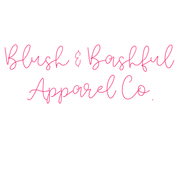 Blush & Bashful Apparel Co.